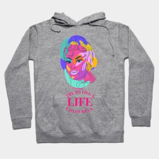 COLOURFUL LIFE Hoodie